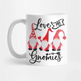 Love my gnomies Mug